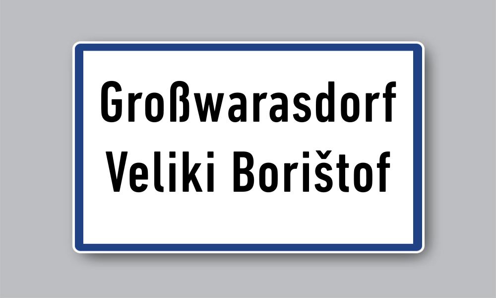 Slika prikazuje naziv mjesta Großwarasdorf / Veliki Borištof.